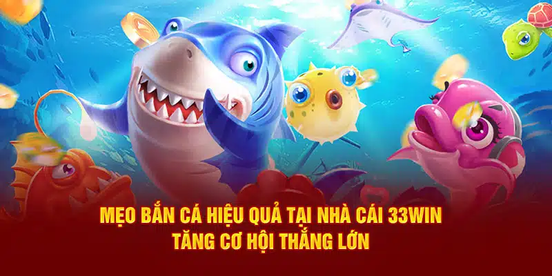 Mẹo bắn cá