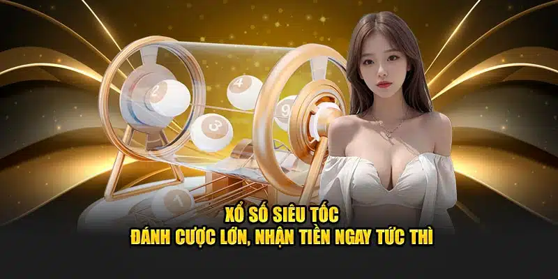 Xổ số siêu tốc 